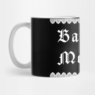 Badass mother Mug